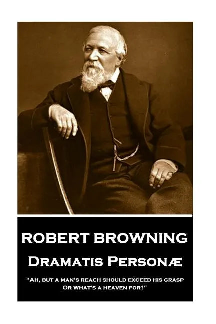 Robert Browning - Dramatis Personae: 