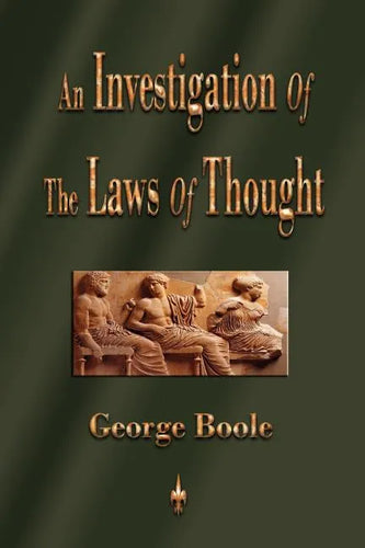 An Investigation of the Laws of Thought - Paperback