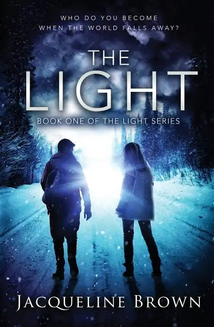 The Light: Who do you become when the world falls away? - Paperback