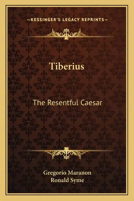 Tiberius: The Resentful Caesar - Paperback