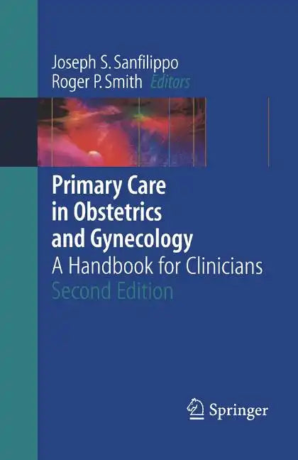 Primary Care in Obstetrics and Gynecology: A Handbook for Clinicians - Paperback