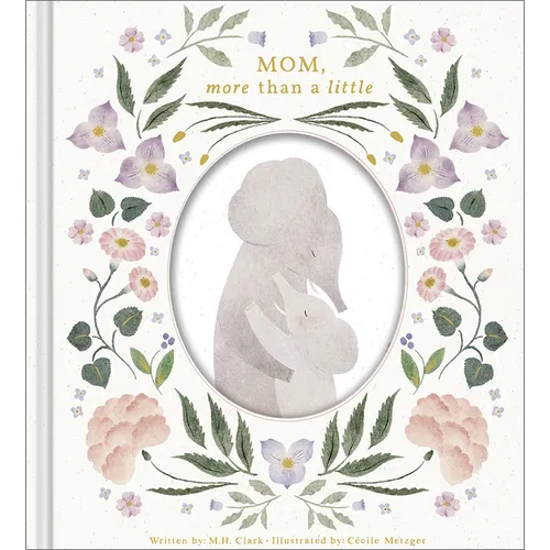 Mom, More Than a Little - Hardcover