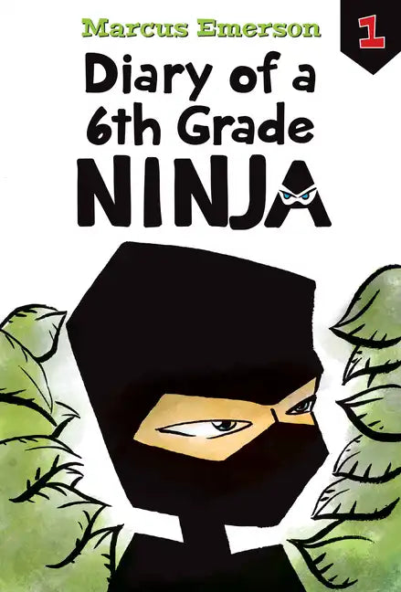 Diary of a 6th Grade Ninja: #1 - Library Binding