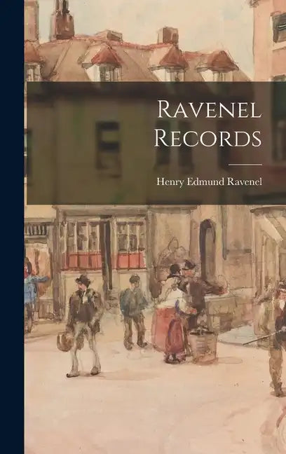 Ravenel Records - Hardcover