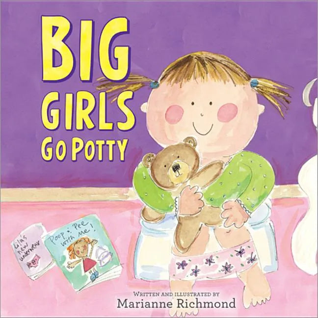 Big Girls Go Potty - Hardcover
