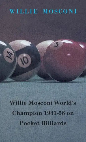 Willie Mosconi World's Champion 1941-58 on Pocket Billiards - Paperback