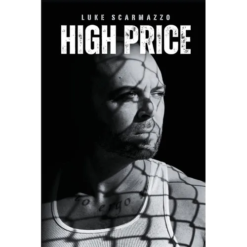 High Price: The Luke Scarmazzo Story - Paperback