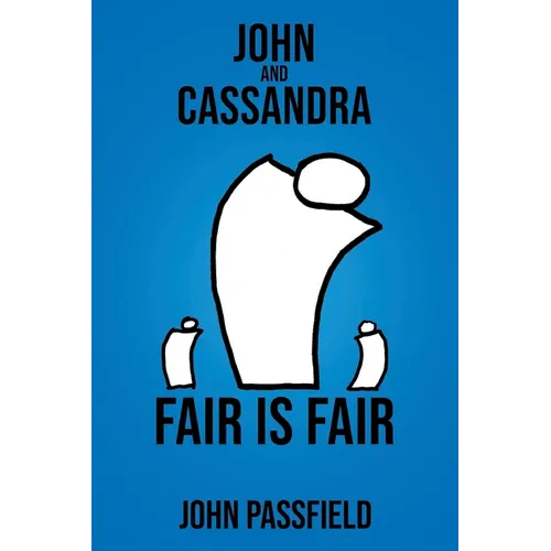 John and Cassandra: Fair Is Fair - Paperback