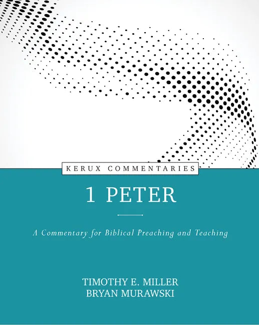1 Peter: A Commentary for Biblical Preaching and Teaching - Hardcover