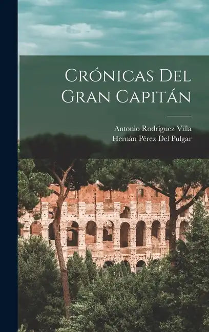 Crónicas Del Gran Capitán - Hardcover