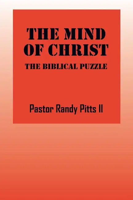 The Mind of Christ: The Biblical Puzzle - Paperback