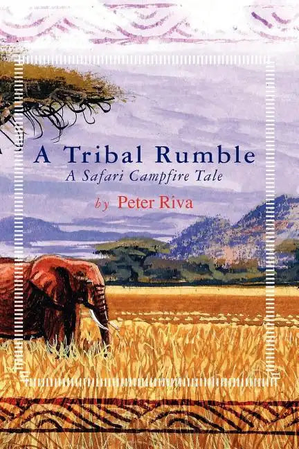 A Tribal Rumble: A Safari Campfire Tale - Paperback