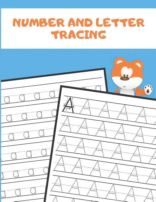 Number and Letter Tracing: Alphabet and Number Tracing Books Workbook for Preschoolers Kindergarten and Kids Ages 3-5 (Volume 2) - Paperback
