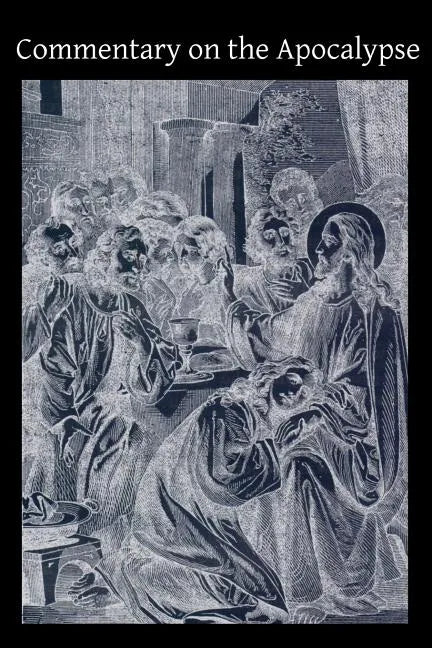 Commentary on the Apocalypse - Paperback