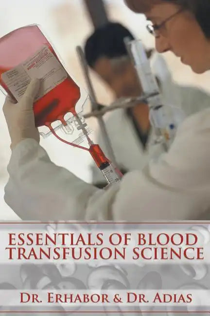 Essentials of Blood Transfusion Science - Paperback
