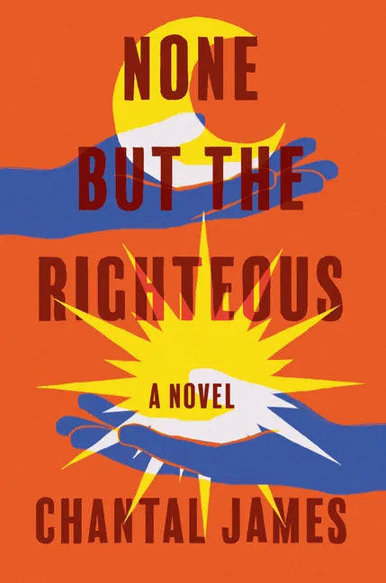 None But the Righteous - Hardcover