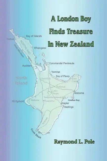 A London Boy Finds Treasure in New Zealand - Paperback