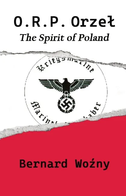 ORP Orzel: The Spirit of Poland - Paperback
