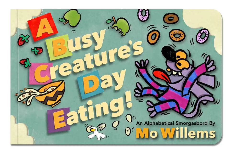 A Busy Creature's Day Eating! - Board Book