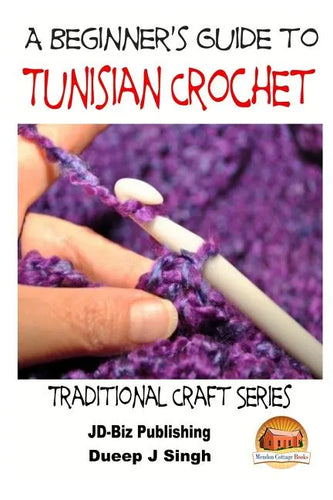 A Beginner's Guide to Tunisian Crochet - Paperback