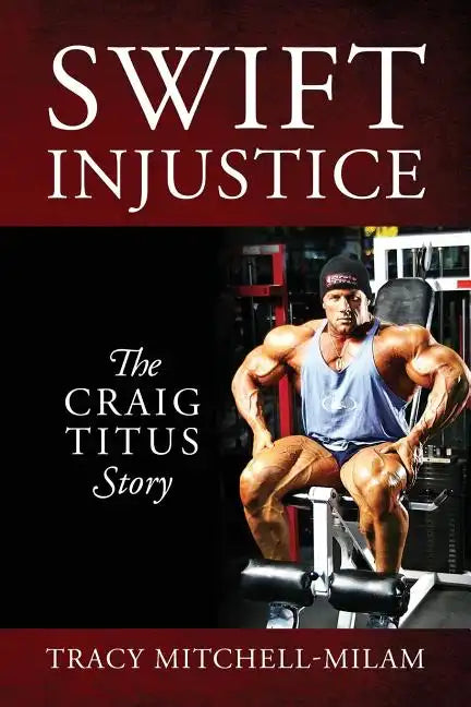 Swift Injustice: The Craig Titus Story - Paperback