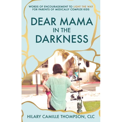 Dear Mama in the Darkness - Paperback
