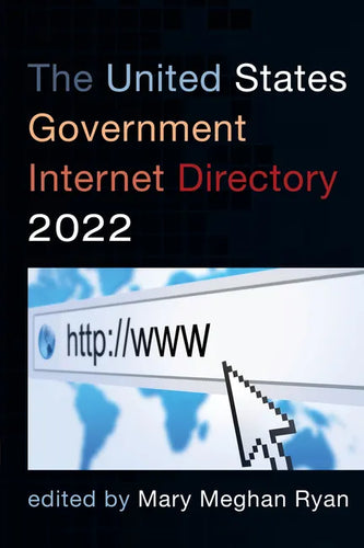 The United States Government Internet Directory 2022 - Paperback