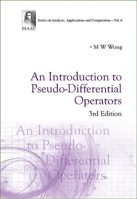 Introduction to Pseudo-Differential Operators, an (3rd Edition) - Hardcover