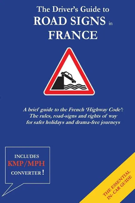 The Driver's Guide to French Road Signs - Paperback