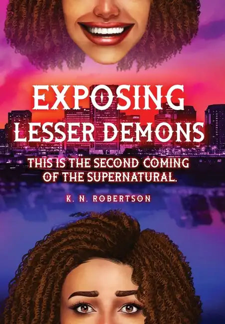 Exposing Lesser Demons: This is the second coming of the supernatural. - Hardcover