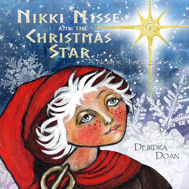 Nikki Nisse and the Christmas Star: A Nordic Tale of Santa - Paperback