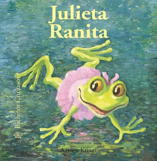 Julieta Ranita = Juliet Little Frog - Hardcover