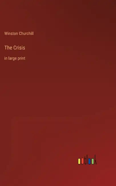 The Crisis: in large print - Hardcover