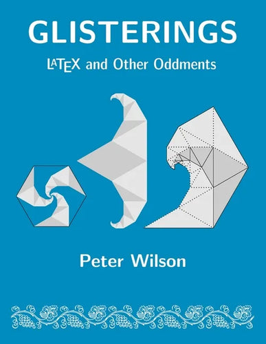 Glisterings: LaTeX and Other Oddments - Paperback