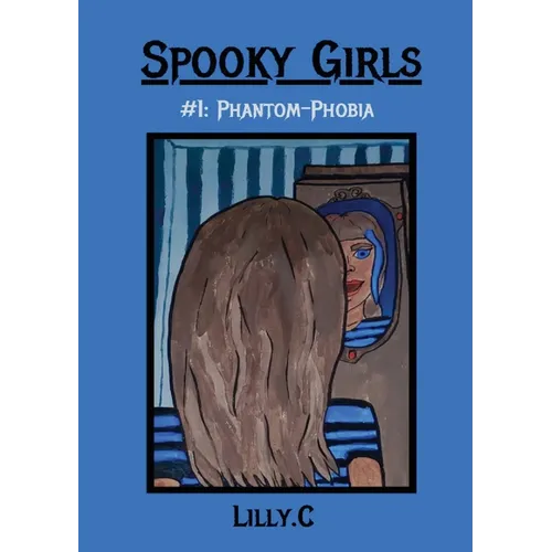 Spooky Girls: #1 Phantom-Phobia - Paperback
