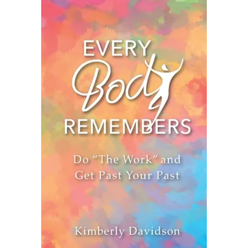 Every Body Remembers: Do 