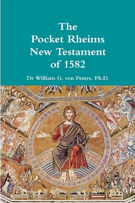 Pocket Rheims New Testament of 1582 - Paperback