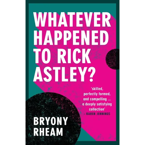 Whatever Happened to Rick Astley? - Paperback
