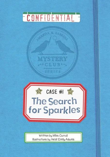 The Search for Sparkles: A Mystery Club Adventure - Paperback