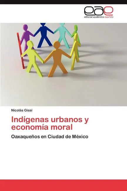 Indígenas urbanos y economía moral - Paperback