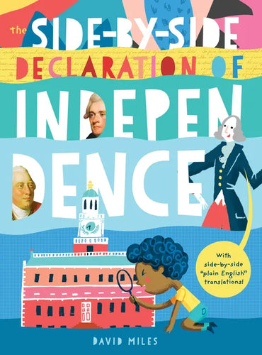 The Side-By-Side Declaration of Independence: With Side-By-Side Plain English Translations, Plus Definitions and More! - Hardcover