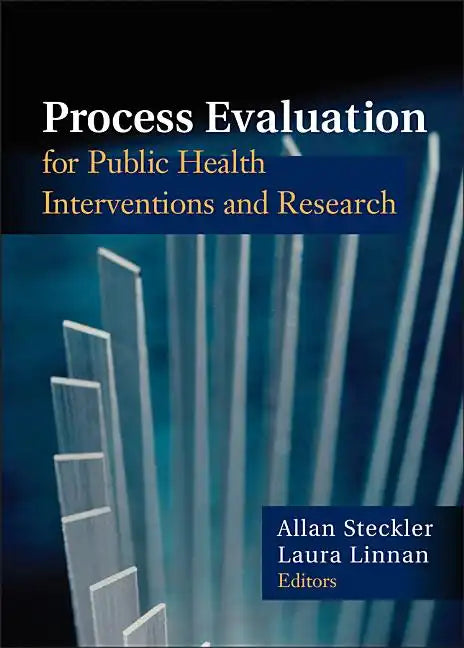 Process Evaluation for Public Health Interventions and Research - Paperback