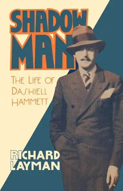 Shadow Man: The Life of Dashiell Hammett - Paperback