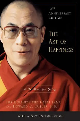 The Art of Happiness: A Handbook for Living - Hardcover