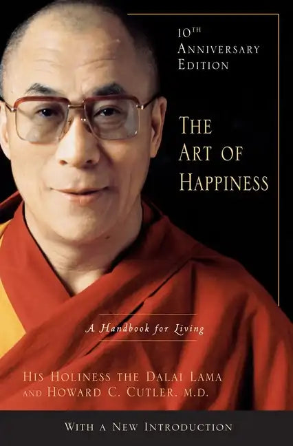 The Art of Happiness: A Handbook for Living - Hardcover
