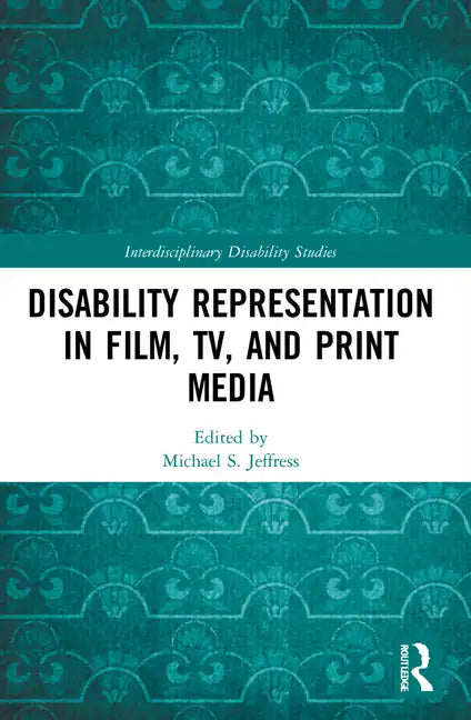 Disability Representation in Film, TV, and Print Media - Paperback