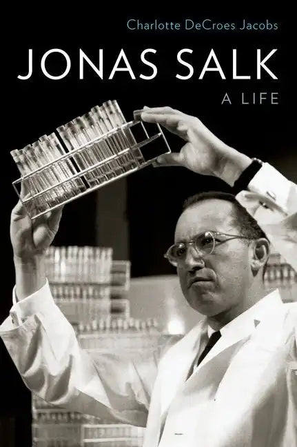 Jonas Salk: A Life - Hardcover
