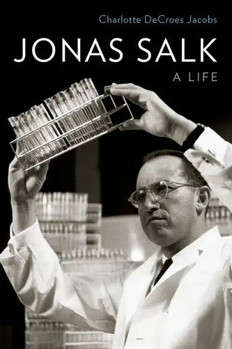 Jonas Salk: A Life - Hardcover