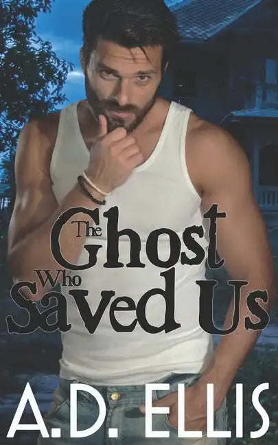 The Ghost Who Saved Us - Paperback