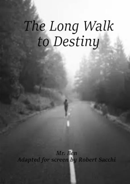 The Long Walk to Destiny - Paperback